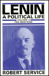 Book Lenin: A Political Life: Volume 3: The Iron Ring free Book Lenin: A Political Life: Volume 3: The Iron Ring free