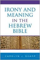 Book Irony and Meaning in the Hebrew Bible (Biblical Literature) free