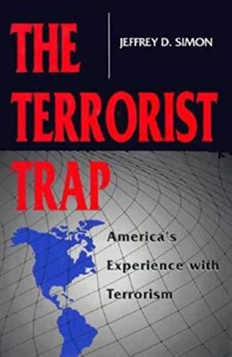 Book The Terrorist Trap: America's Experience with Terrorism free