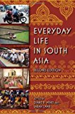 Book Everyday Life in South Asia, Second Edition free
