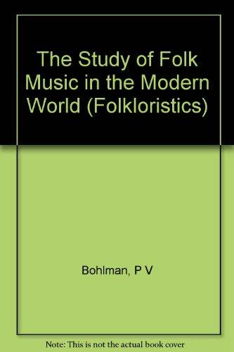 Book The Study of Folk Music in the Modern World (Peirce Studies) free