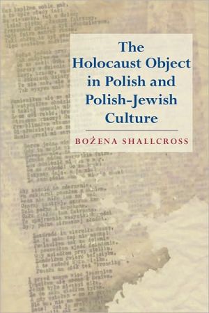 Book The Holocaust Object in Polish and Polish-Jewish Culture free