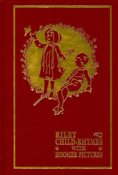 Book Riley Child-Rhymes with Hoosier Pictures (Library of Indiana Classics) free