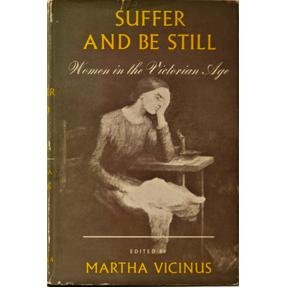Book Suffer and Be Still; Women in the Victorian Age free