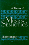 Book A Theory of Musical Semiotics (Advances in Semiotics) free
