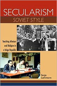 Book Secularism Soviet Style: Teaching Atheism and Religion in a Volga Republic (New Anthropologies of Europe) free