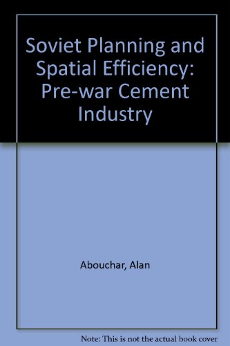 Book Soviet Planning And Spatial Efficiency: Pre-war Cement Industry free