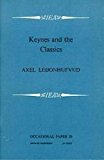 Book Keynes and the Classics: Two Lectures on Keynes' Contribution to Economic Theory free