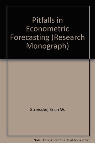 Book Pitfalls In Econometric Forecasting, (institute Of Economic Affairs. Research Monographs, 23) free