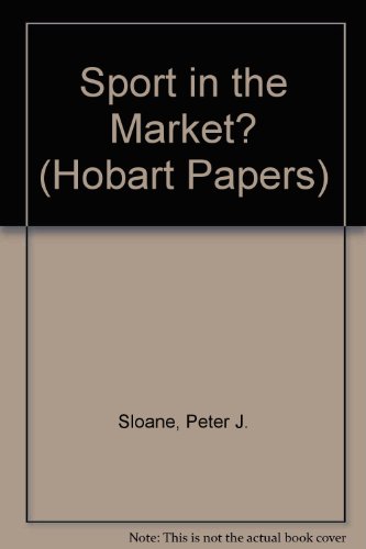 Book Sport in the Market?: The Economic Causes and Consequences of the "Packer Revolution" (HOBART PAPERS) free