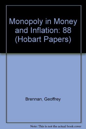 Book Monopoly In Money And Inflation: The Case For A Constitution To Discipline Government free