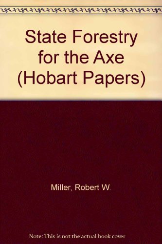 Book State Forestry For The Axe (hobart Papers) free