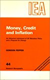 Book Money, Credit and Inflation: Historical Indictment of United Kingdom Monetary Policy and a Proposal for Change (Research Monographs) free
