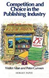 Book Competition and Choice in the Publishing Industry (Hobart Paper) free