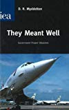 Book They Meant Well: Government Project Disasters free
