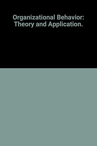 Book Organizational Behavior: Theory And Application. free