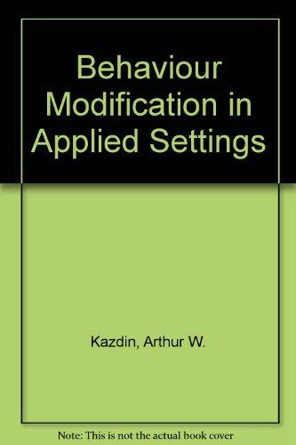 Book Behavior modification in applied settings (The Dorsey series in psychology) free