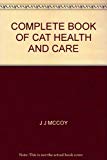 Book The Complete Book Of Cat Health And Care free