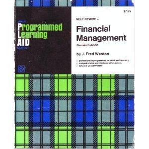 Book Programmed Learning Aid for Financial Management. Rev Ed. Cover Title: Self Review in Financial Management. Spine Title: Financial Management (Irwin Programmed Learning Aid Series) free