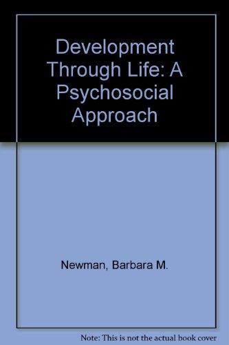 Book Development through life: A psychosocial approach (The Dorsey series in psychology) free