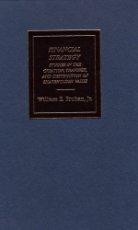 Book Financial Strategy: Studies in the Creation, Transfer, and Destruction of Shareholder Value free