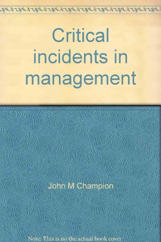 Book Critical incidents in management (Irwin series in management and the behavioral sciences) free