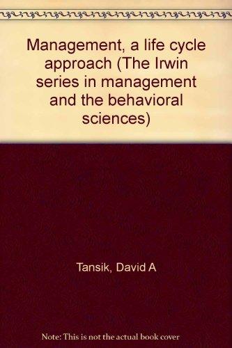 Book Management, a life cycle approach (The Irwin series in management and the behavioral sciences) free