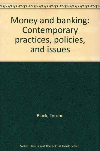 Book Money And Banking: Contemporary Practices, Policies, And Issues free