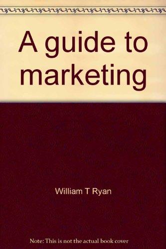 Book A Guide To Marketing (irwin Publications For Professional Development) free