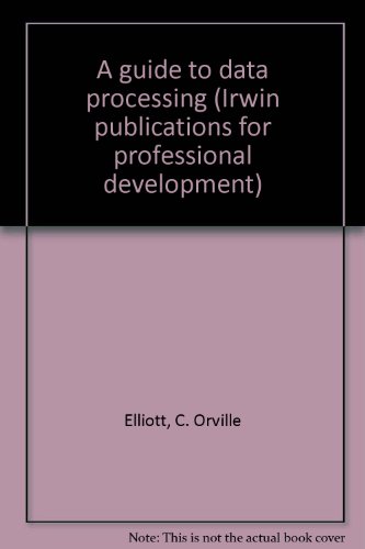 Book A Guide To Data Processing (irwin Publications For Professional Development) free