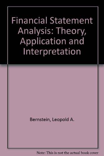 Book Financial statement analysis: Theory, application, and interpretation (Willard J. Graham series in accounting) free
