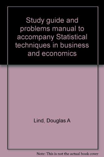 Book Study guide and problems manual to accompany Statistical techniques in business and economics free