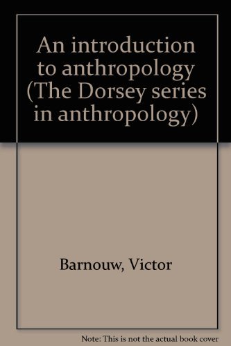 Book An Introduction To Anthropology (the Dorsey Series In Anthropology) free