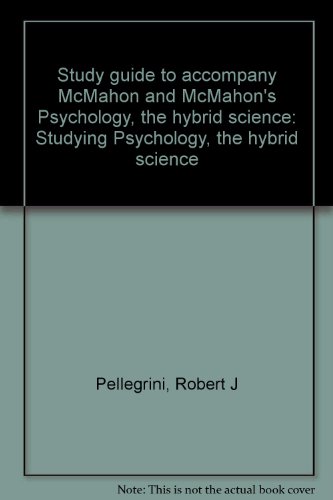 Book Study Guide To Accompany Mcmahon And Mcmahon's Psychology, The Hybrid Science: Studying Psychology, The Hybrid Science free