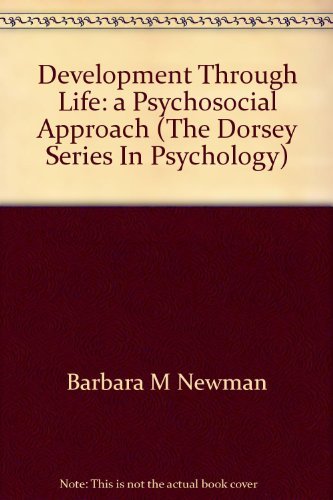 Book Development Through Life: A Psychosocial Approach (the Dorsey Series In Psychology) free