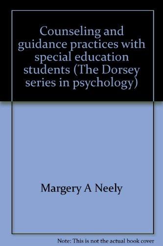 Book Counseling and guidance practices with special education students (The Dorsey series in psychology) free