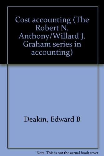 Book Cost Accounting (the Robert N. Anthony/willard J. Graham Series In Accounting) free