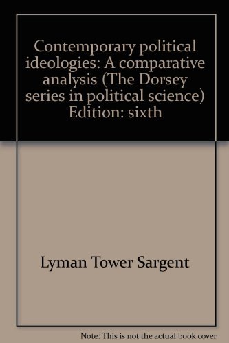 Book Contemporary political ideologies: A comparative analysis (The Dorsey series in political science) free