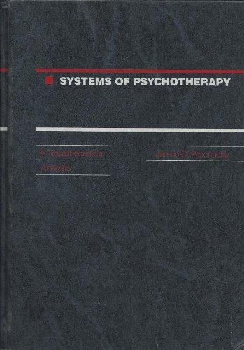 Book Systems of psychotherapy: A transtheoretical analysis (The Dorsey series in psychology) free