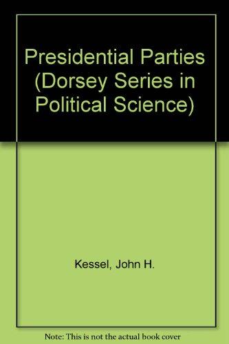 Book Presidential Parties (DORSEY SERIES IN POLITICAL SCIENCE) free