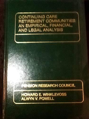 Book Continuing Care Retirement Communities: An Empirical, Financial, and Legal Analysis (Pension Research Council Publications Series) free