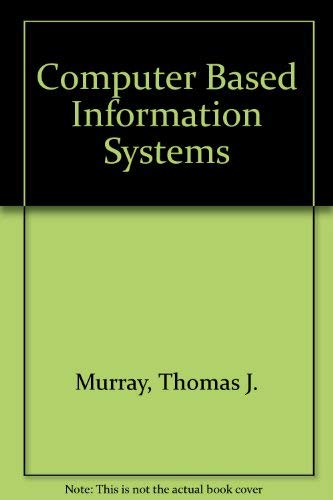 Book Computer Based Information Systems (the Irwin Series In Information And Decision Sciences) free