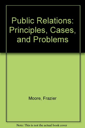 Book Public Relations: Principles, Cases, and Problems free