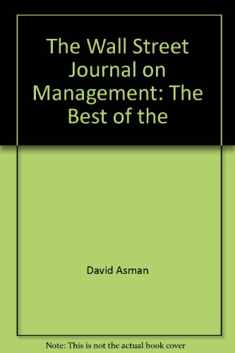 Book The Wall Street Journal On Management: The Best Of The Manager's Journal free