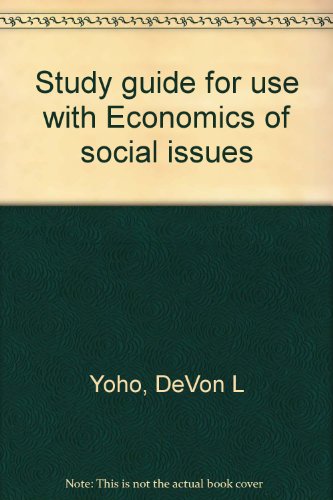 Book Study Guide For Use With Economics Of Social Issues free
