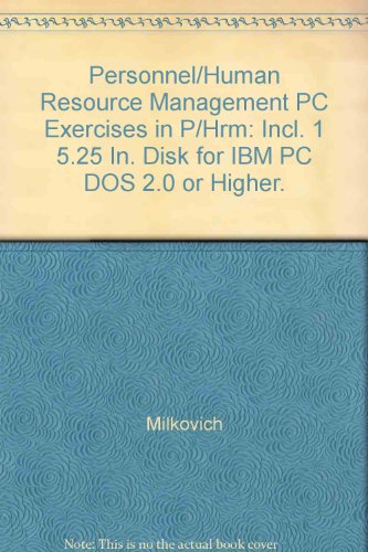 Book Personnel/human Resource Management Pc Exercises In P/hrm: Incl. 1 5.25 In. Disk For Ibm Pc Dos 2.0 Or Higher. free