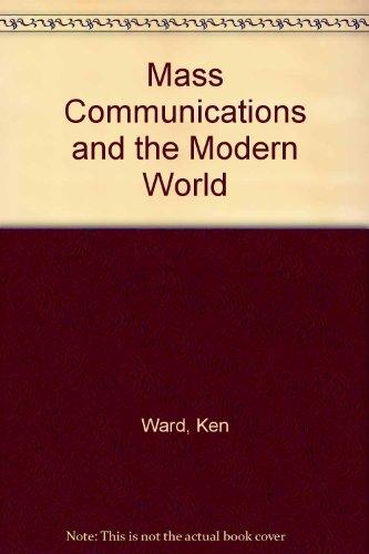 Book Mass Communications And The Modern World (themes In Comparative History) free