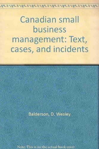 Book Canadian Small Business Management: Text, Cases, And Incidents free