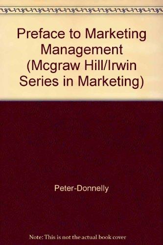 Book A Preface to Marketing Management (MCGRAW HILL/IRWIN SERIES IN MARKETING) free