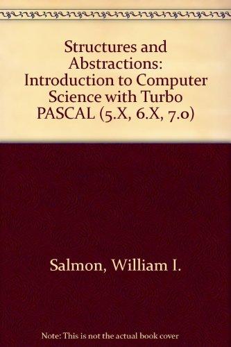 Book Structures and Abstractions: An Introduction to Computer Science With Turbo Pascal (5.X, 6.X, 7.0) free